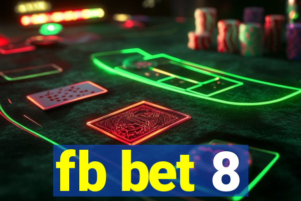 fb bet 8